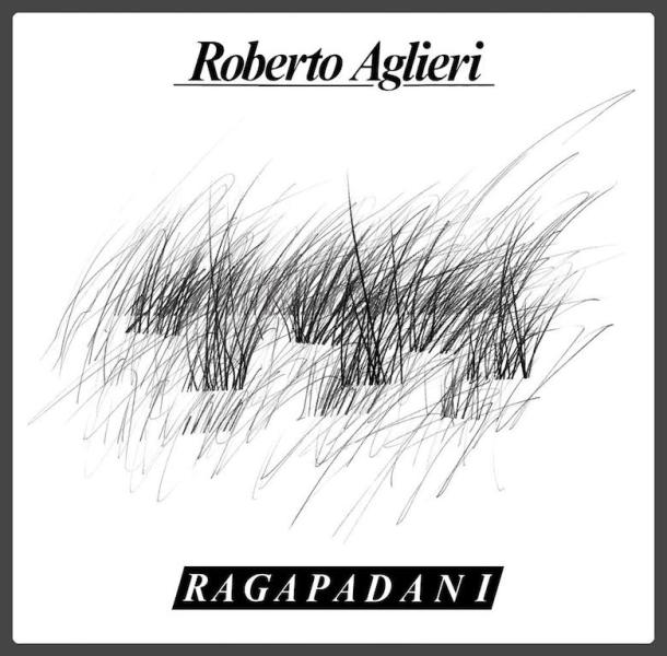 ROBERTO AGLIERI_Ragapadani_
