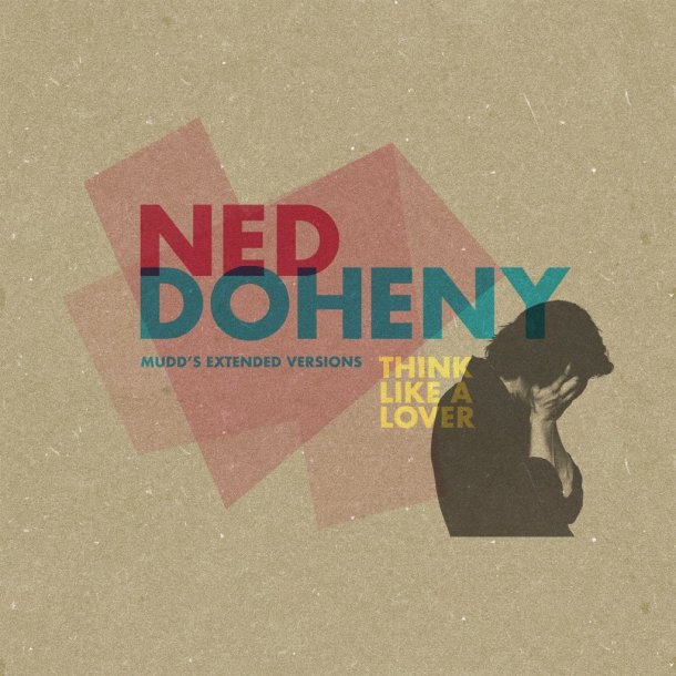 Ned Doheny Think Like A Lover