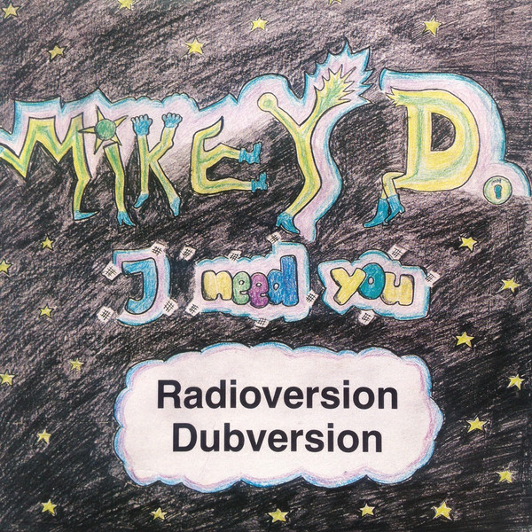 Mikey D - I Need You