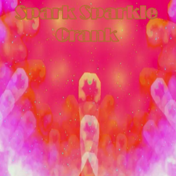 spark sparkle crank new art