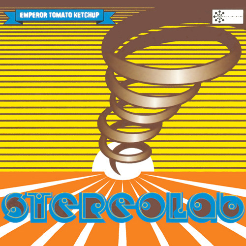 Stereolab – Emperor Tomato Ketchup