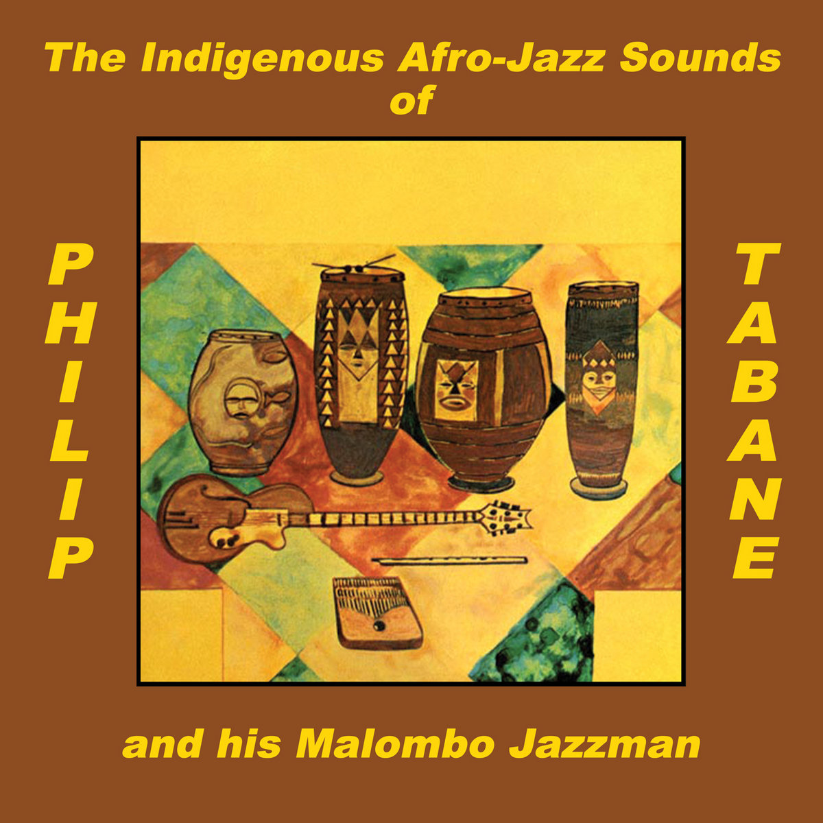 Philip Tabane The Indigenous Afro-Jazz Sounds Of