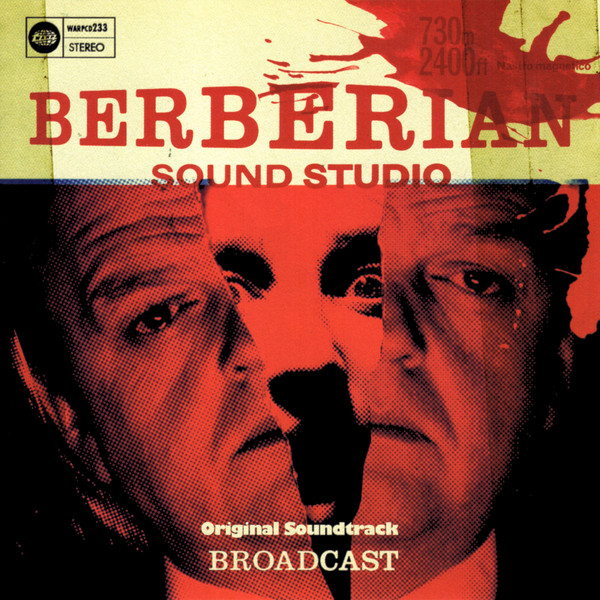 Broadcast : Berberian Sound Studio