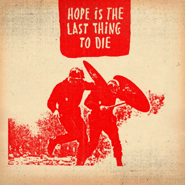 David Holmes : Hope Is The Last Thing To Die