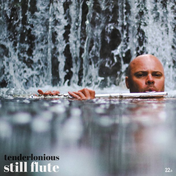 Tenderlonious : Still Flute