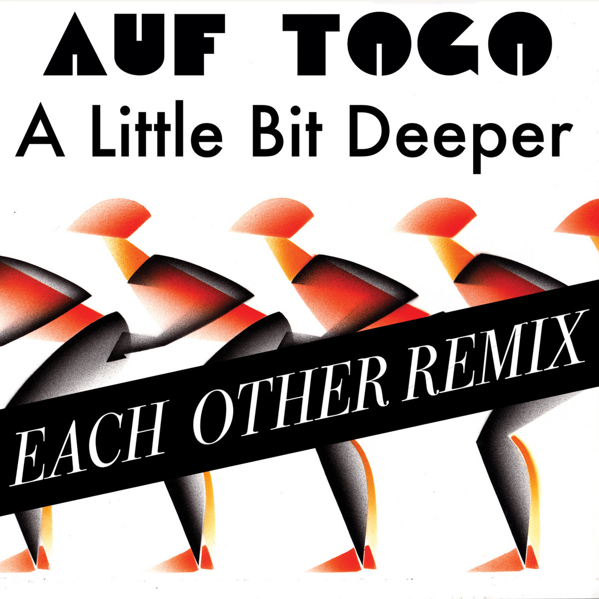 Auf Togo Each Other Remix
