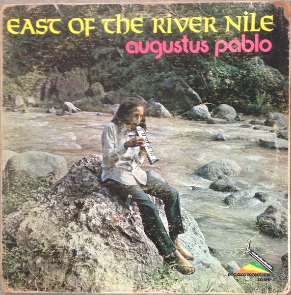 Augustus Pablo - East Of The River Nile