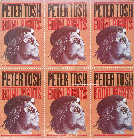 Peter Tosh - Equal Rights