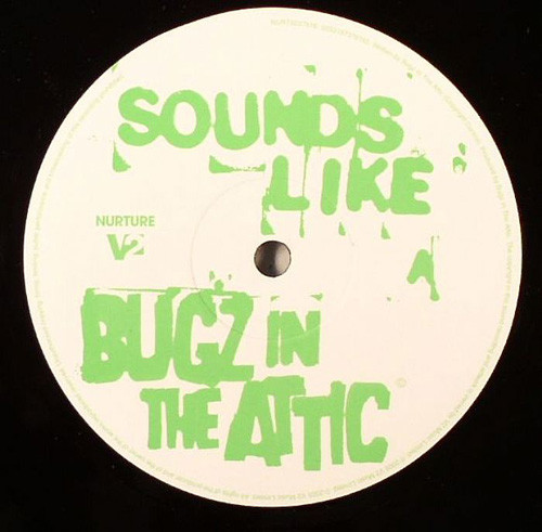BUGZ IN THE ATTIC - SOUNDS LIKE
