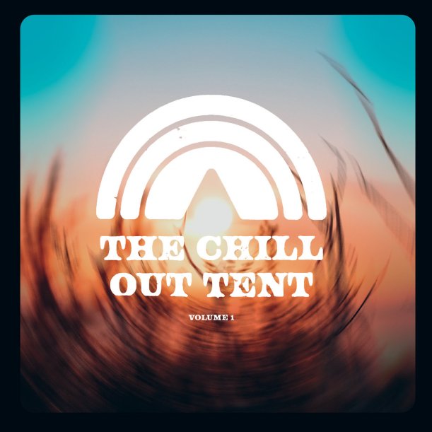 Chillout Tent Volume 1