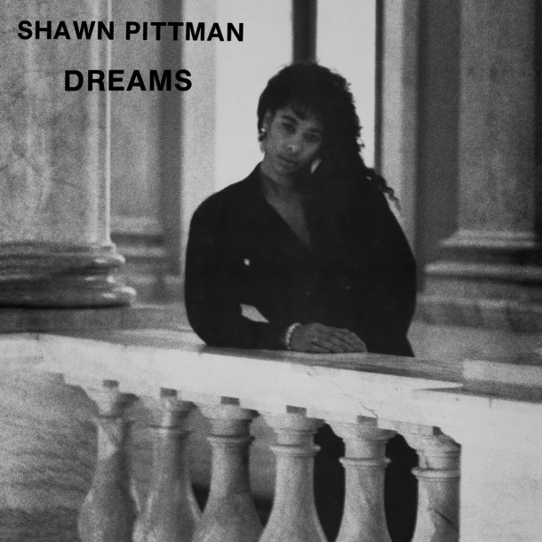 Shawn Pittmann - Dreams
