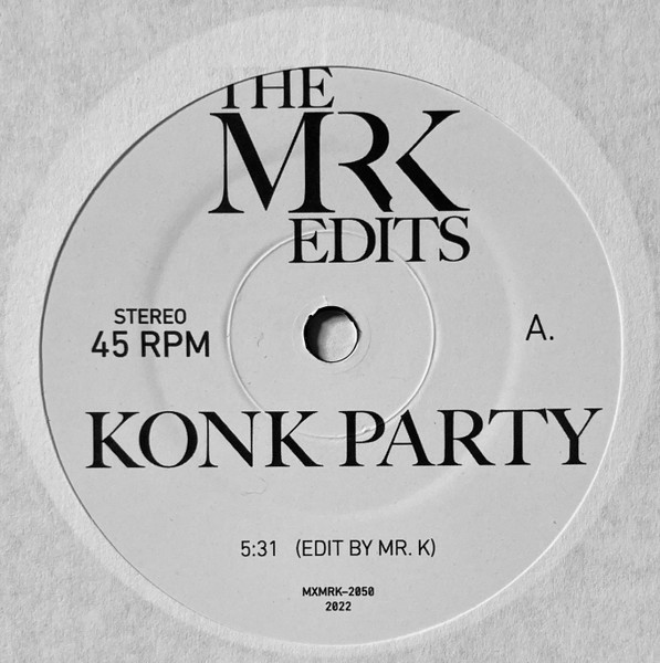 Konk Party Mr K Edit