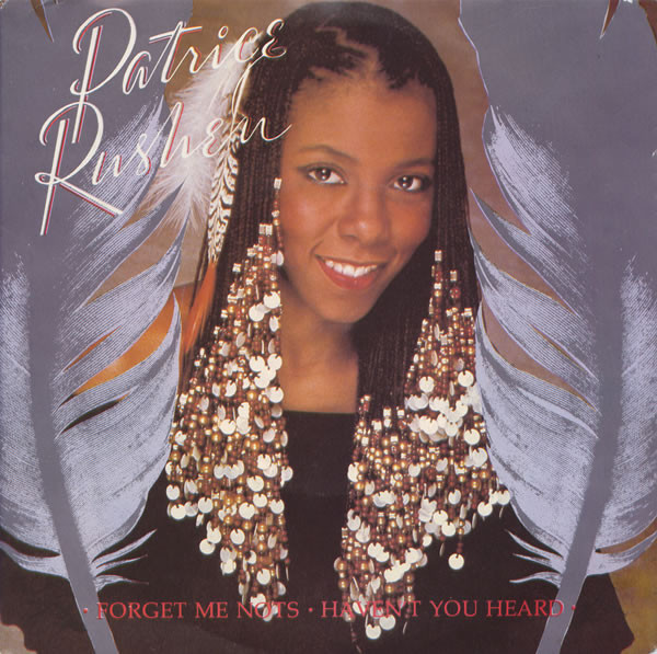 PATRICE RUSHEN : HAVEN’T YOU HEARD