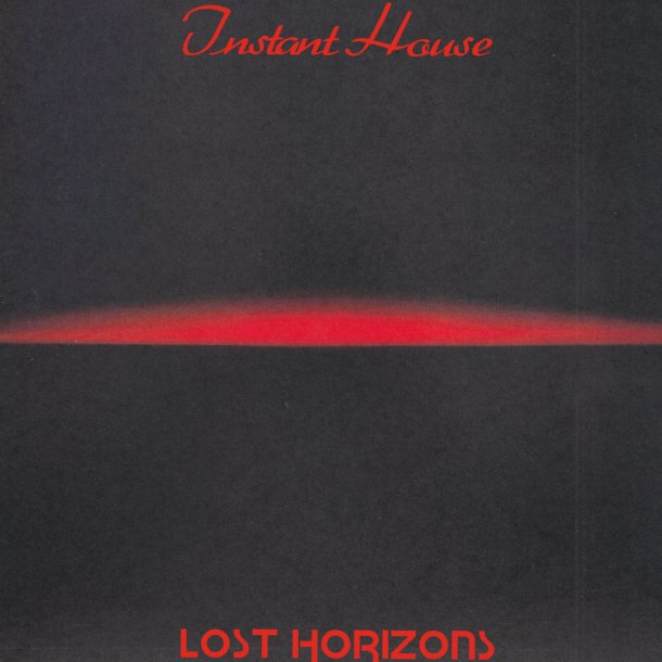 INSTANT HOUSE - LOST HORIZONS