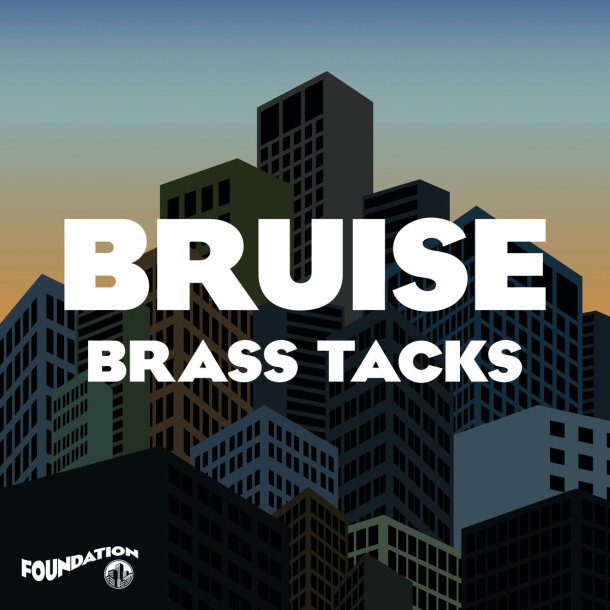bruise Brass Tacks