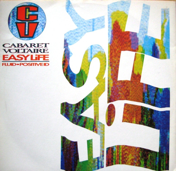 Cabaret Voltaire : Easy Life (Jive Turkey Mix)