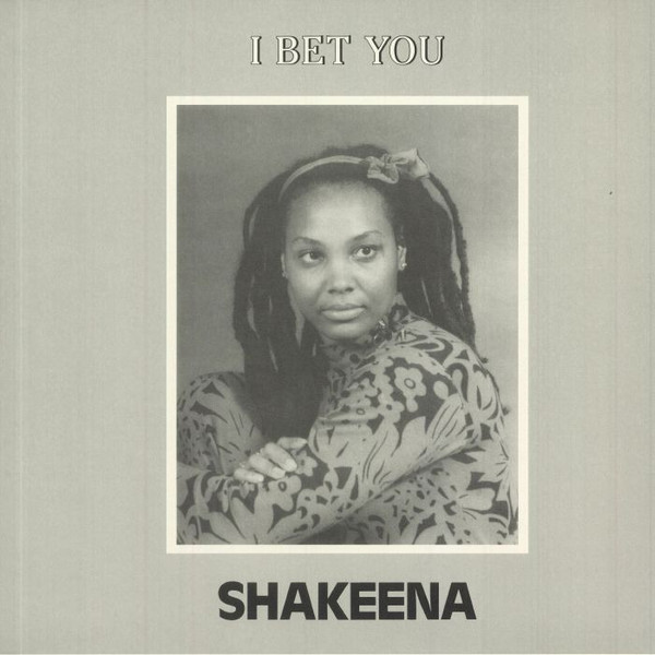 Shakeena I Bet You