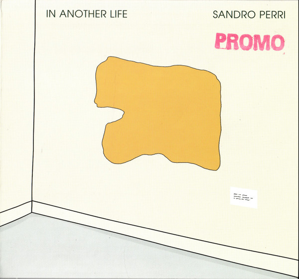 Sandro Perri : In Another Life