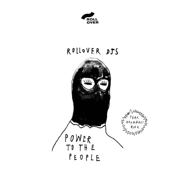 Rollover DJs : Power To The People