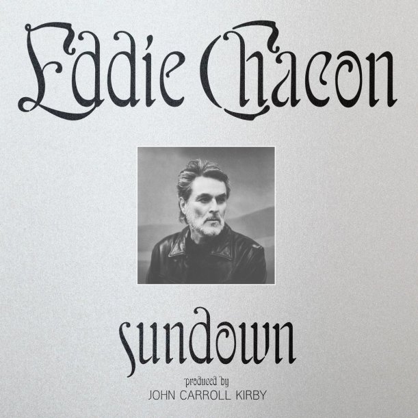 EDDIE CHACON : SUNDOWN