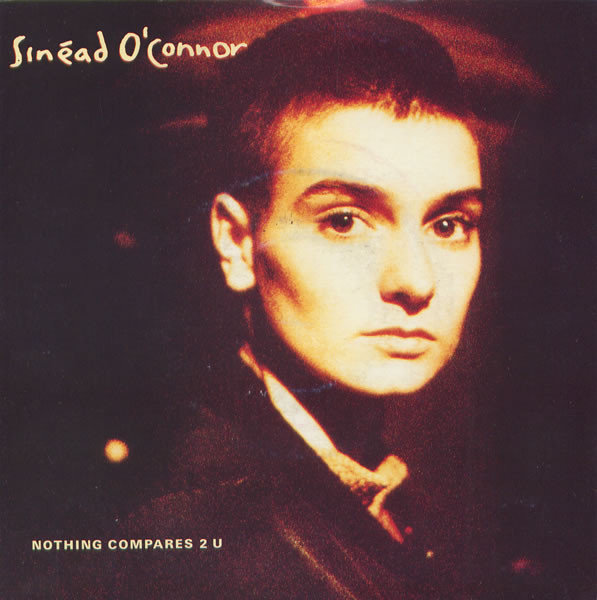 Sinéad O'Connor - Nothing Compares 2 U