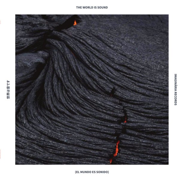 Imaginaria : The World Is Sound - The Second - The Place