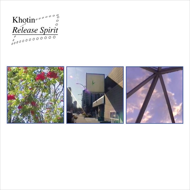 Khotin : Release Spirit
