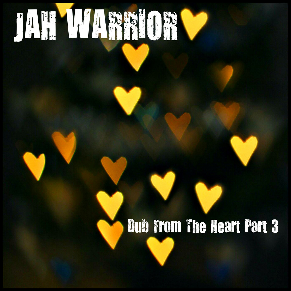 jah warrior Dub From The Heart Part 3