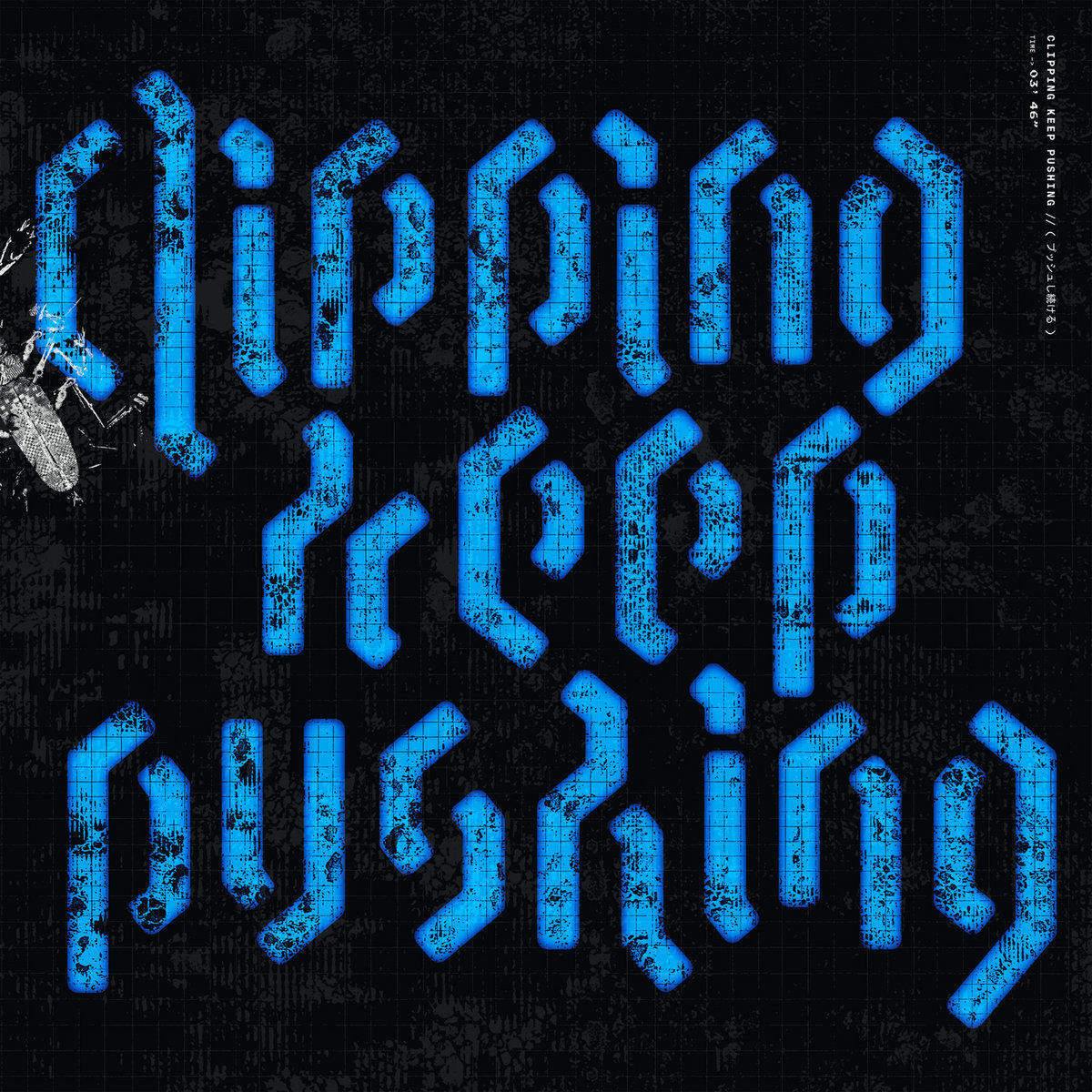 Clipping : Keep Pushing