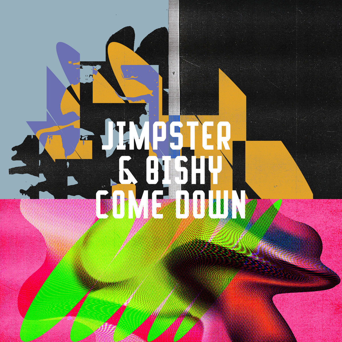 JIMPSTER &amp; BISHY : COME DOWN : FREERANGE RECORDS