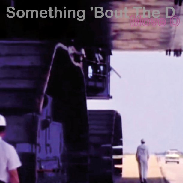 Move D : Something ‘Bout the D